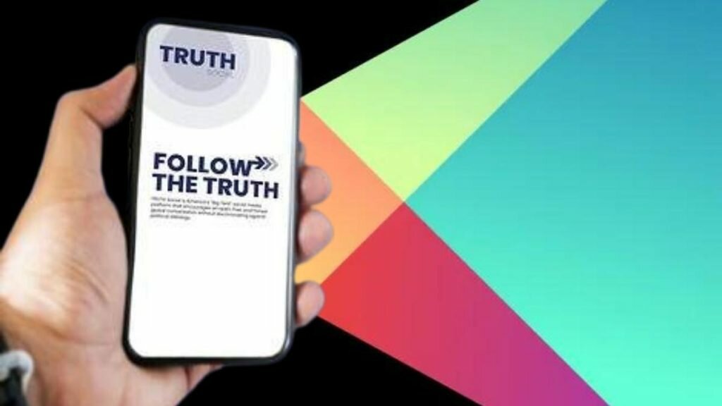 Truth Social barred from Google Play Store Truth Social android app download