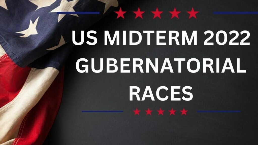 US Midterm 2022: Governor races with higher stakes than ever