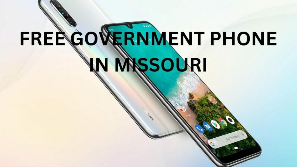 How to Get Free Government Phone in Missouri How to Get Free Government Phone in Missouri