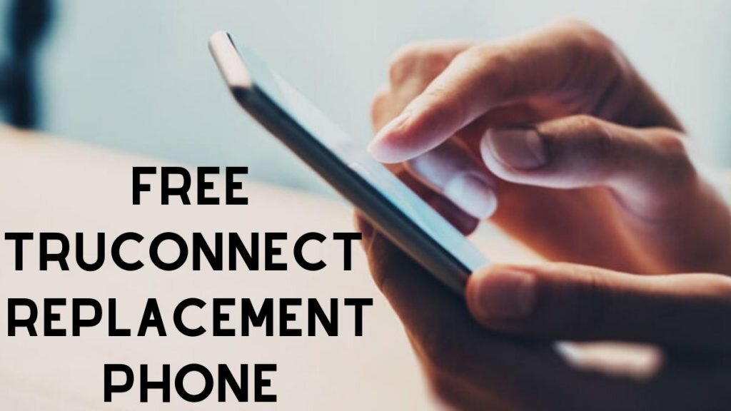 How to get a TruConnect Replacement Phone FREE