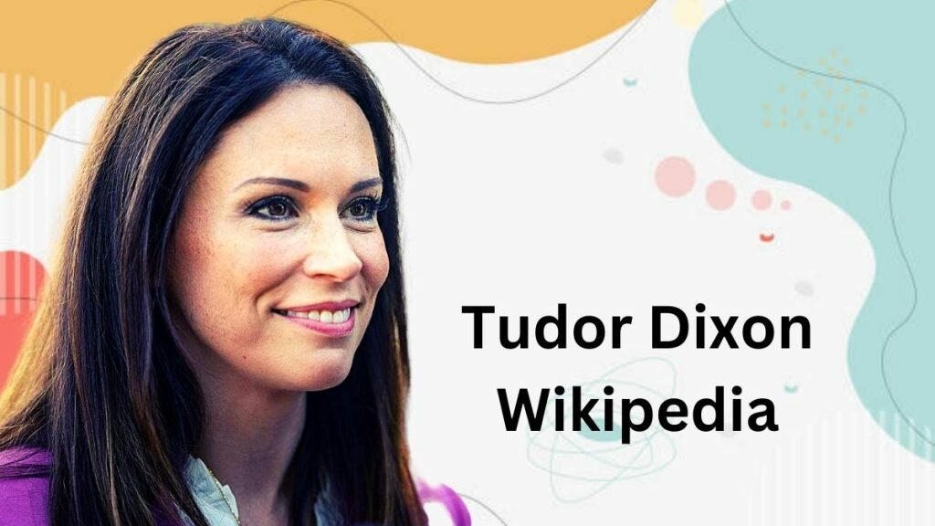 Tudor Dixon Wikipedia – Dixon Early and Personal Life Tudor Dixon Wikipedia - Dixon Early and Personal Life